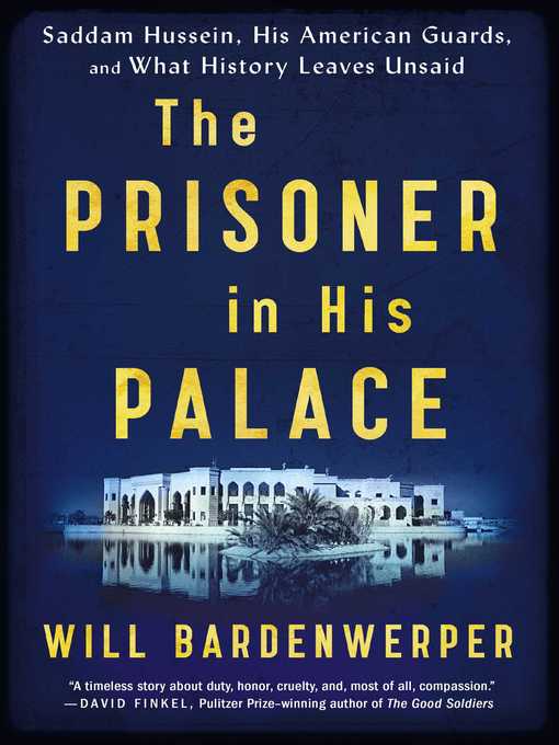 Title details for The Prisoner in His Palace by Will Bardenwerper - Wait list